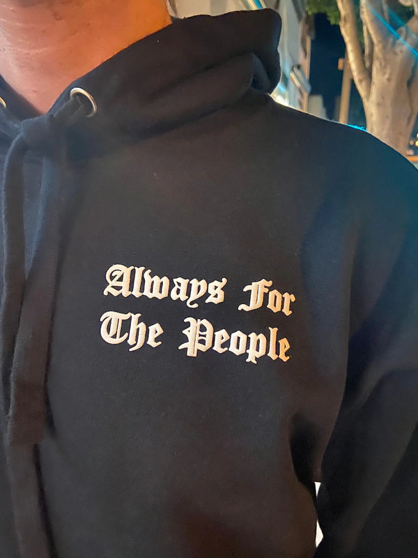 Always For The People Hoodie